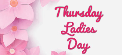 Thursday Ladies Day